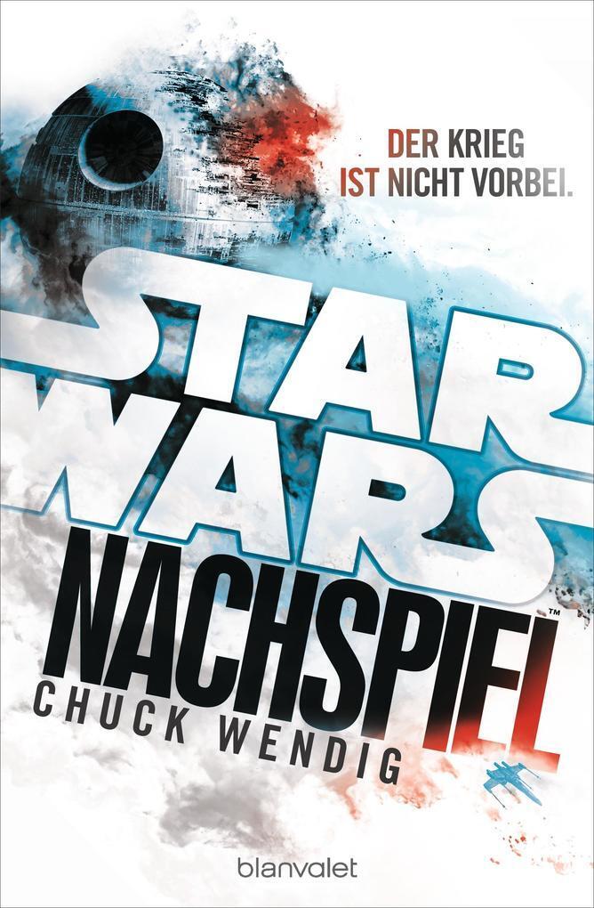 Thumbnail - Star Wars(tm) - Nachspiel | Chuck Wendig | 2016 | Deutsch