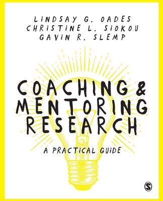 Coaching and Mentoring Research A Practical Guide Lindsay G. Oades (u. a.) Buch