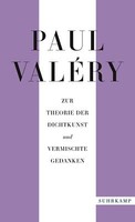 Paul ValéRy: Zur Theorie Der Dichtkunst Und Vermischte Gedanken | Buch | 9783518