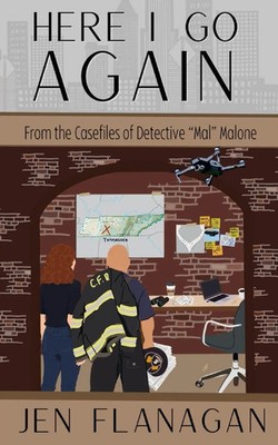 Here I Go Again From the Casefiles of Detective Mal Malone Jen Flanagan Buch