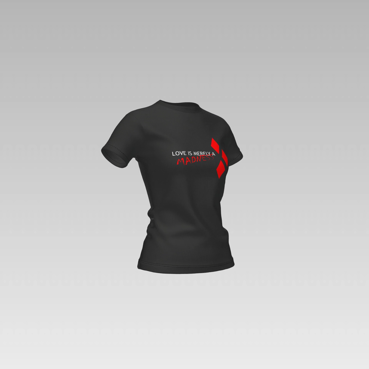 HARLEY QUINN tshirt 'Love Is Merely A Madness' black T Shirt Unisex, fitted  Tee