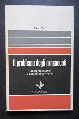 DAS WAFFENPROBLEM Ökonomische ethisch-moralische Aspekte 1980 Leben Denken