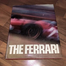 THE FERRARI BY GIANNI ROGLIATTI 1972 HARDBOUND BY L'EDITRICE DELL'AUTOMOBILE