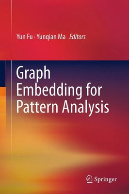 Yun Fu (u. a.) | Graph Embedding for Pattern Analysis | Buch | Englisch (2012)