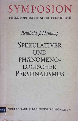 Spekulativer und phänomenologischer Personalismus : Einflüsse J. G. Fichtes u. R