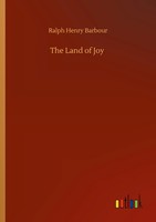 Ralph Henry Barbour | The Land Of Joy | Taschenbuch | Englisch (2020) | 208 S.