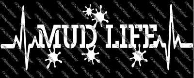 Mud Life,4x4,Off Road,Two Tracking,Country Life,Mudding,Trucks,Vinyl Decal