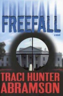 Freefall by Traci Hunter Abramson