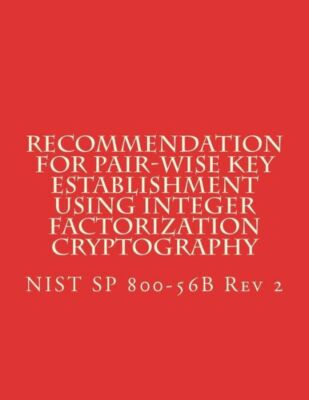 Recommendation For Pair-Wise Key Establishment Using Integer Factorization ...