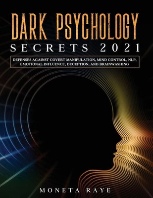 Moneta Raye | Dark Psychology Secrets 2021 | Taschenbuch | Englisch (2020)