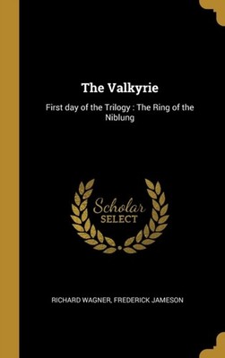 Wagner - Valkyrie  First day of the Trilogy   The Ring of the Niblung  - X555z