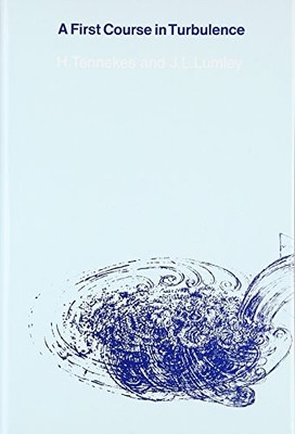 A FIRST COURSE IN TURBULENCE (MIT PRESS) By Henk Tennekes & John L. Lumley *VG+*