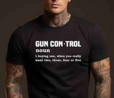 Mens Gun Control Definition Funny Shirts 2nd Amendment Funny Pro Gun T-shirts