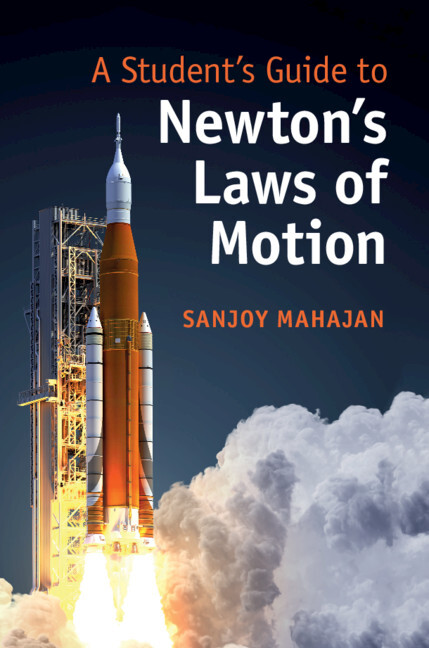 A Student's Guide to Newton's Laws of Motion Mahajan Paperback 9781108457194
