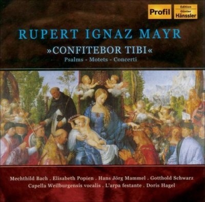 Mayr: Confitebor tibi, etc  / Hagel, Bach, Popien, Mammel, Schwarz, et al [CD]