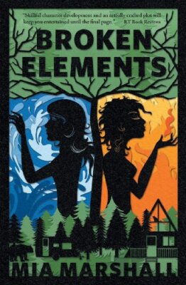 Broken Elements (Elements  Book 1) By Mia Marshall - New Copy - 9780988976115