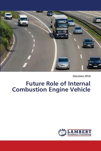 Future Role Of Internal Combustion Engine Vehicle Masataka Arai Taschenbuch 2025-image