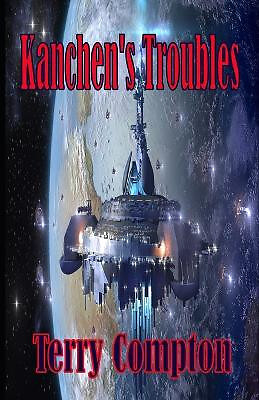 Kanchens Troubles von Terry Compton - neue Kopie - 9798371629159
