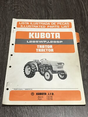 1978 KUBOTA L285WP, L285P TRACTOR PARTS MANUAL / 07909-51300 V1500A | eBay