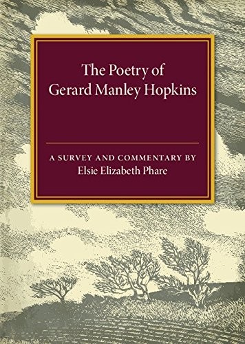 The Poetry of Gerard Manley Hopkins: A Survey and Commentary.by Phare New<|