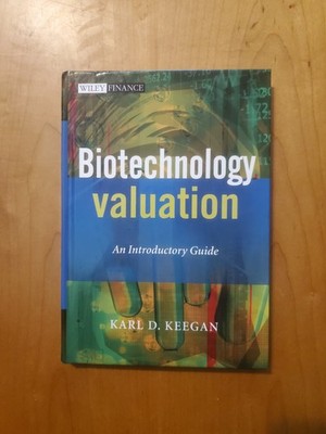Keegan  BIOTECHNOLOGY VALUATION AN INTRDUCTORY GUIDE hardcover 2008 VG