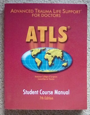 ATLS Advanced Trauma Life Support For Doctors Student Course Manual