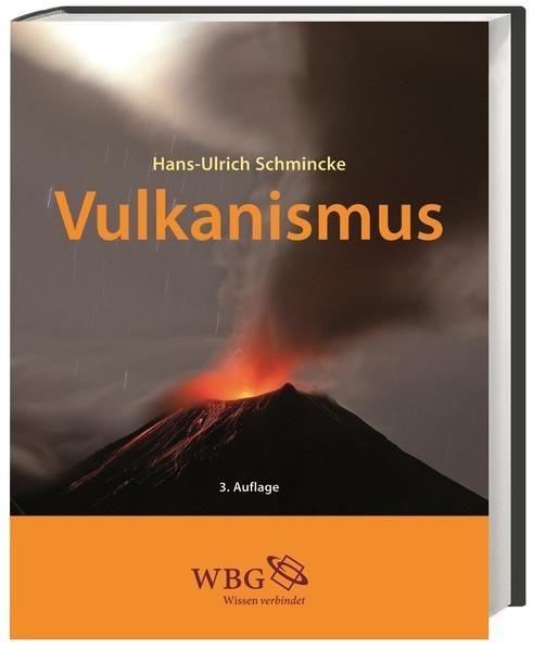 Vulkanismus Hans-Ulrich Schmincke Schmincke, Hans-Ulrich: - Schmincke, Hans-Ulrich