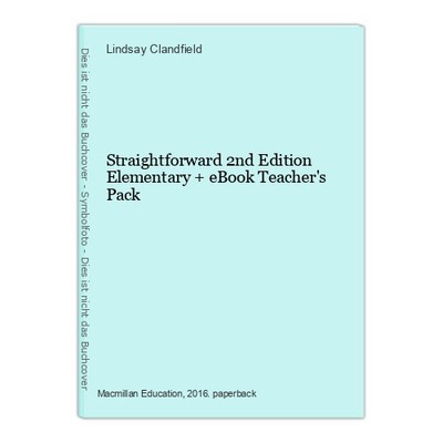 Straightforward 2nd Edition Elementary + eBook Teacher's Pack Clandfield, Lindsa