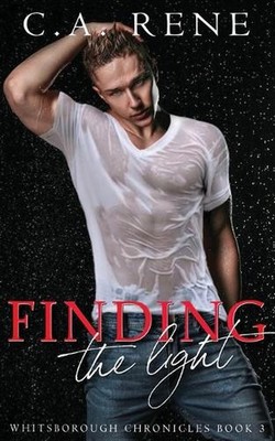 Finding the Light by C.A. Rene Paperback Book