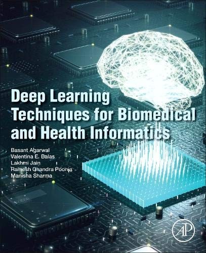Deep Learning Techniques for Biomedical and Hea, Agarwal, Balas, Jain, Pooni,#