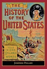 History of the U.S. Told in One Syllable: Told in one syllable words (Applewood