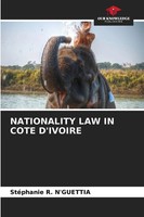 StéPhanie R. N'guettia | Nationality Law In Cote D'ivoire | Taschenbuch (2025)