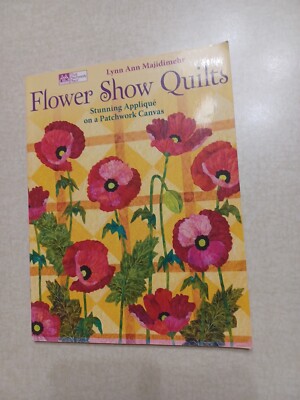 That Patchwork Place Flower Show Quilts