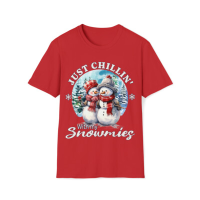 Just Chillin' With My Snowmies