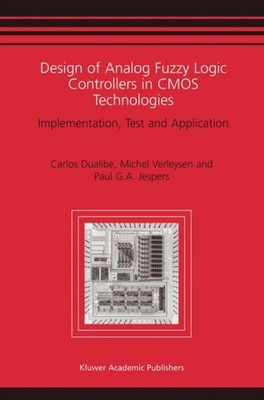 Dualibe - Design of Analog Fuzzy Logic Controllers in CMOS Technologie - X555z