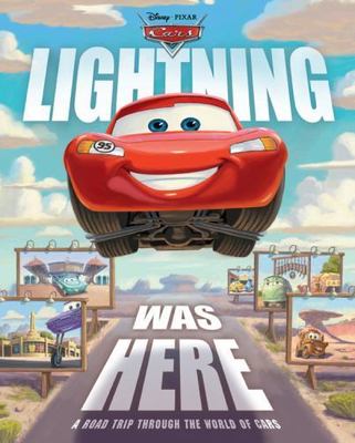 Lightning Was Here (Disney/Pixar Cars) by Calliope Glass