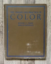 Theory and Practice Of Color 1920 PRANG Bonnie Snow, Hugo Froehlich ORIGINAL Hc 