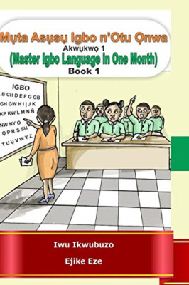 Muta Igbo n'Otu Onwa: Meister Igbo in einem Monat - Taschenbuch NEU Eze, Ejike 01/09/