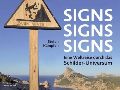 Signs, Signs, Signs | Eine Weltreise durch das Schilder-Universum | Kämpfen