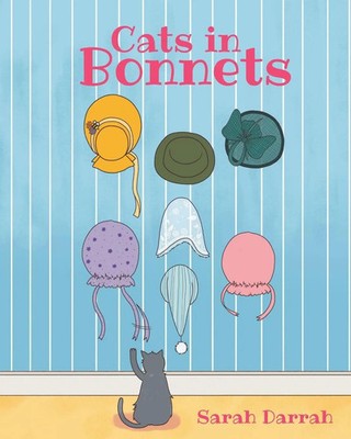Cats in Bonnets Sarah Darrah Taschenbuch Englisch 2025 Covenant Books