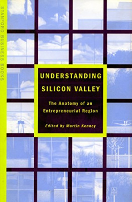 Understanding Silicon Valley: The Anatomy of an Entrepr - Paperback NEW Seely-Br