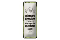 Blechschild Spruch 27X10 Cm Talentierte Menschen Schild