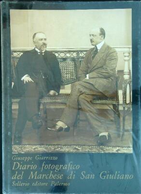 FOTOTOTAGEBUCH DES MARQUIS VON SAN GIULIANO GIARRIZZO GIUSEPPE
