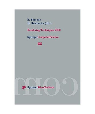 Rendering Techniques 2000: Proceedings of the Eurographics Workshop in Brno, Cze