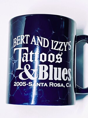 Tattoos & Blues Coffee Mug Santa Rosa CA  2005 Convention?? Bert and Izzy's