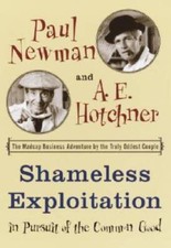 Shameless Exploitation in Pursuit of the Common Good: The Madcap Business - GOOD