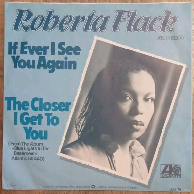 Roberta Flack If Ever I See You Again / Single Platte 7 ''