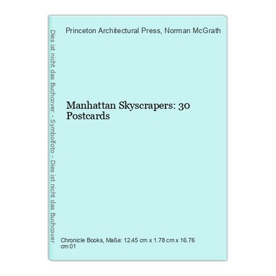 Manhattan Skyscrapers: 30 Postcards Princeton Architectural Press und Norman McG