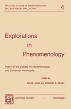 Explorations in Phenomenology: Papers of the Society for Phenomenology and Exist