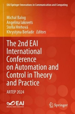The 2nd EAI International Conference on Automation and Control in Theory and Pra